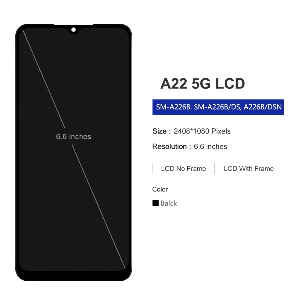 6.6 ''สําหรับ Samsung A22 5G จอแสดงผล LCD Touch Screen Digitizer ASSEMBLY เปลี่ยนสําหรับ Samsung A226 A226B SM-A226B/DSN จอแสดงผล