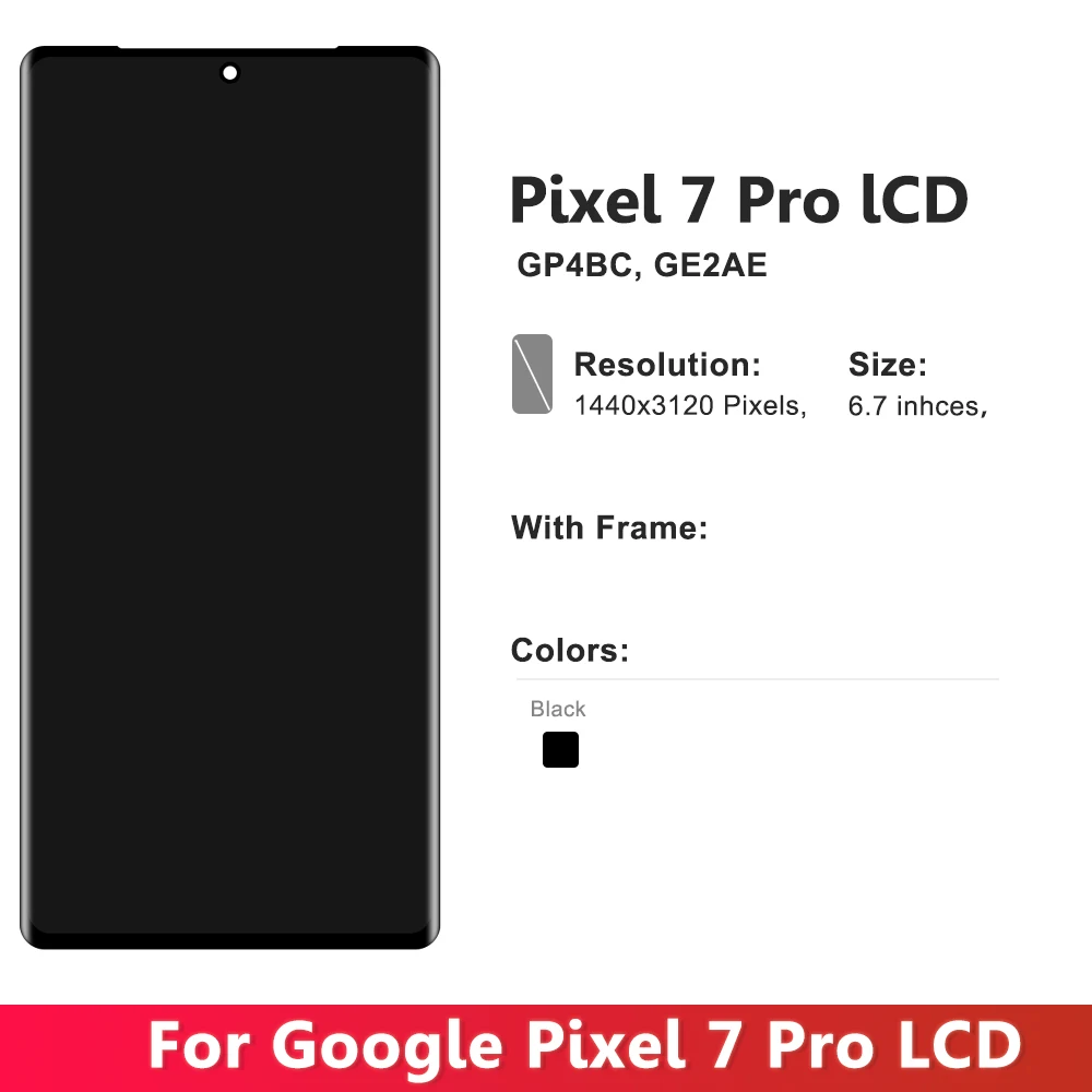 6.7'' Super AMOLED For Google Pixel 7 Pro GP4BC, GE2AE LCD Display Touch Screen Digitizer With Frame For Google Pixel7 Pro lcd