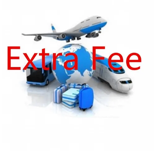 Extra Shipping fee , extra fee