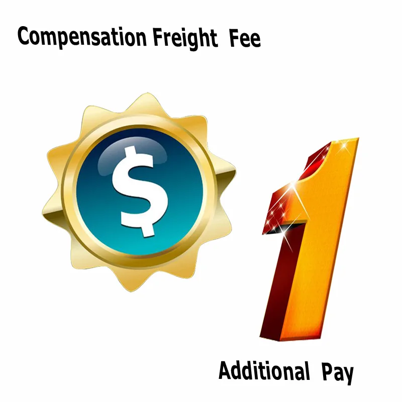 Additional Pay / Extra shiping cost / Compensation Freight Fee on order