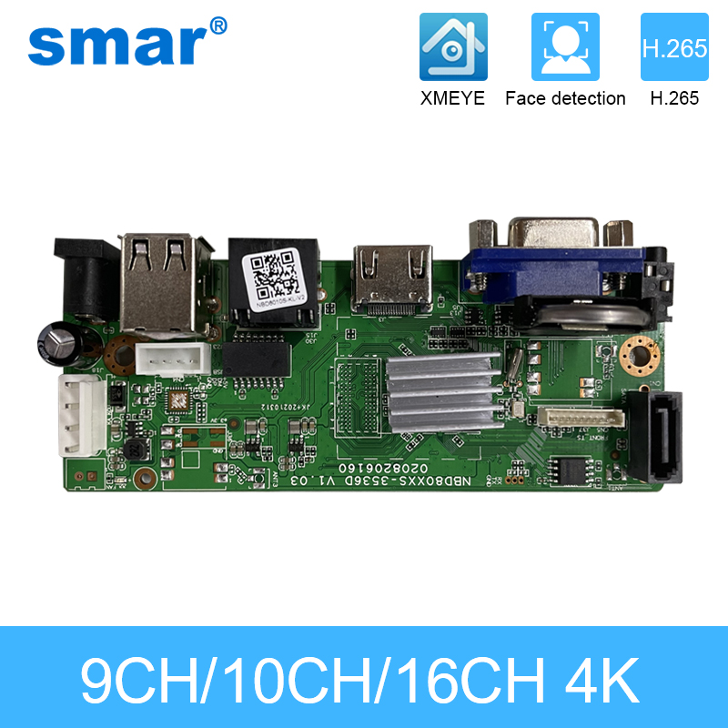 Материнская плата Smar CCTV 9CH 10CH 16CH 32CH 4K NVR для IP-камеры 5MP 8MP с поддержкой XMEYE ONVIF H.265 + сетевой цифровой видеорегистратор