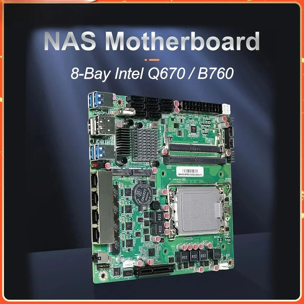 Материнская плата B760 Q670 NAS с 8 отсеками Intel 12–14 поколения LGA1700 8*SATA 2*NVMe 4*2,5G 1*PCIEX4 2*DDR5 17x17 Firewall Mini ITX Материнская плата