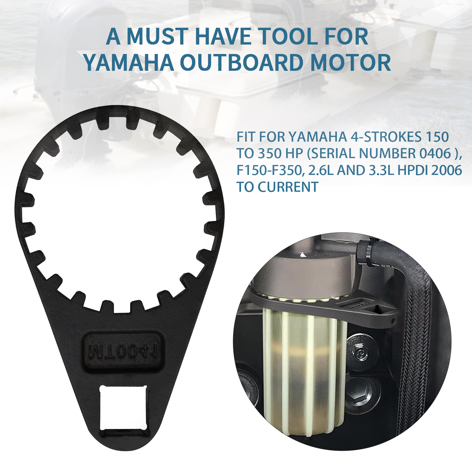 Boat Tools Fuel Filter Water Separator Wrench MT0041 for Yamaha 4-Strokes 150 to 350 HP Serial Number 0406,HDPI 2006 to Current