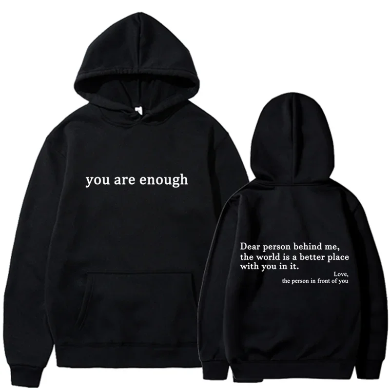 2025 Trendy You are enough Hoodie Men's and Women's Pullover Retro Hoodie Street Hip Hop Unisex Hot Selling Women's Hoodie Top