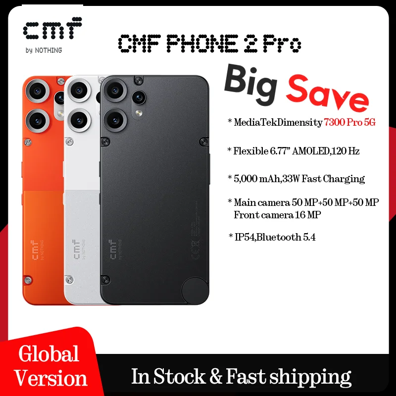 CMF Phone 2 Pro  Global Version 6.77 AMOLED 120Hz MediaTek Dimensity 7300 Pro 5G  5000 mAh   Main Camera 50MP  33W