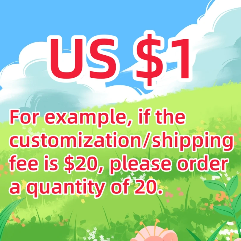 Extra fee: Extra Custom size or Extra Shipping cost