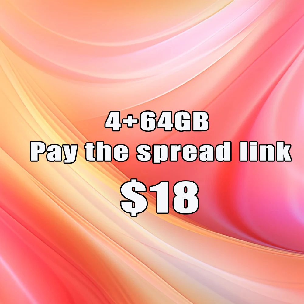 Dodatkowa opłata 4+64GB, dodatkowa opłata za wysyłkę, link do zamówień z naszego sklepu, dodatkowa opłata za zamówienia z naszego sklepu.