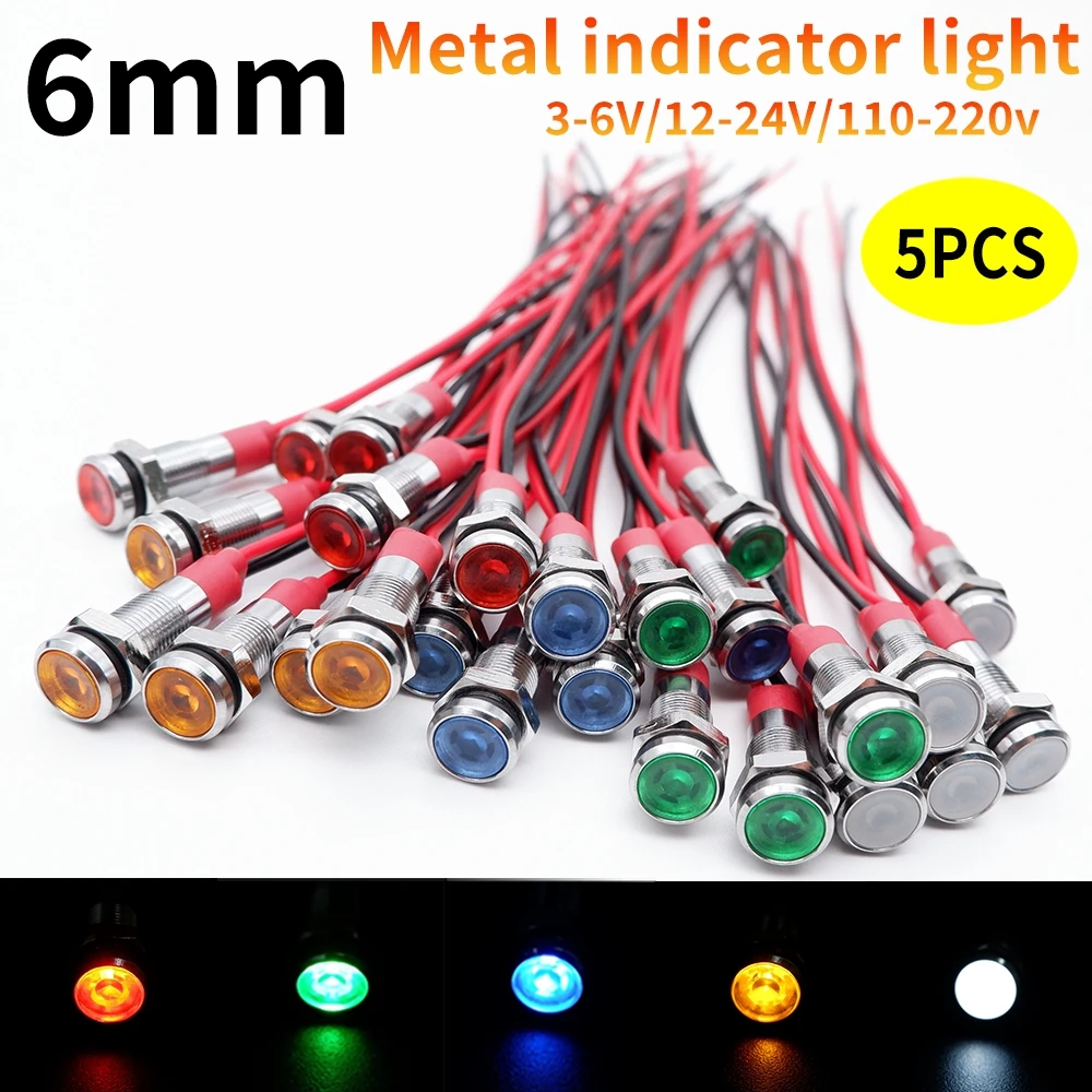 5 peças 6mm luz indicadora de metal led lâmpada de sinal de aviso piloto com fio 3v 5v 6v 12v 24v 220v vermelho laranja azul verde branco
