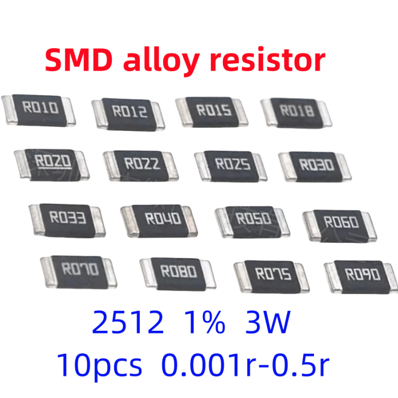 10 Uds. Resistencia de aleación de 3W 1% R001 R002 R003 R004 R008 R009 R010 R012 R015 2512 R020 R025 R060 R070 R100 R120 R150 R300 6,4X3,2 MM