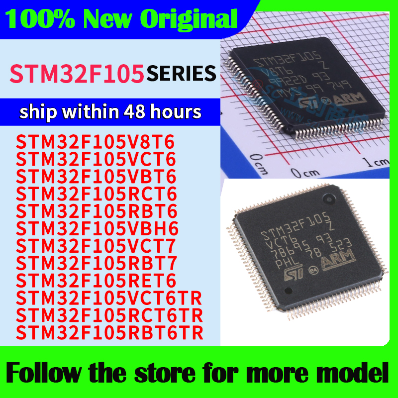 STM32F105V8T6 STM32F105VCT6 STM32F105VBT6 STM32F105RCT6 STM32F105RBT6 STM32F105VBH6 STM32F105VCT7 STM32F105RBT7 STM32F105RET6