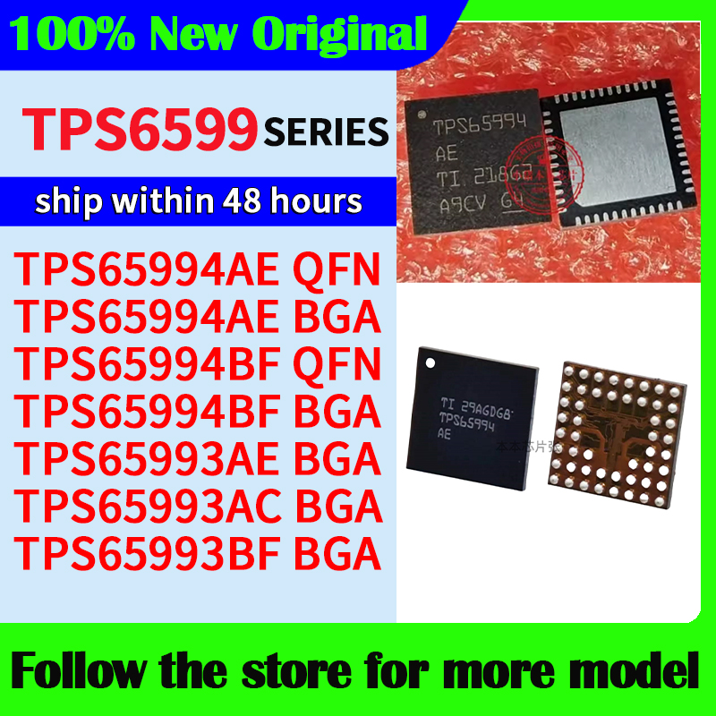 TPS65994AE TPS65994AE TPS65994BF TPS65994BF TPS65993AE TPS65993AC TPS65993BF QFN BGA Alta calidad Nuevo
