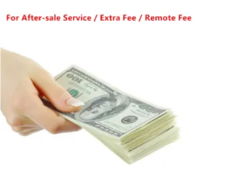 For After-sale Service / Extra Fee / Remote Fee/Gift/reshipment