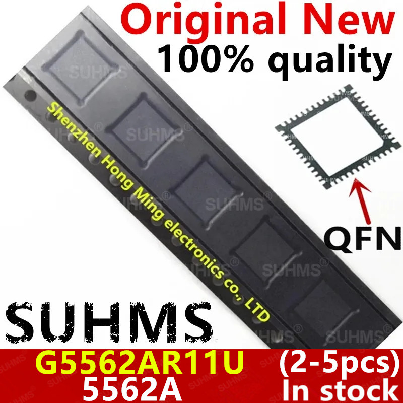 (2–5 Stück) 100 % neu G5562AR11U G5562A 5562A QFN-48