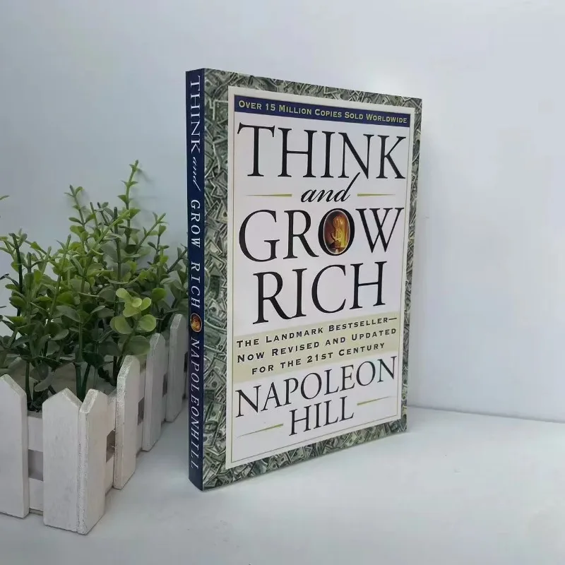 Think and Grow Rich By Napoleón Hill, The Landmark Bestseller, ahora revisado y actualizado para el libro del Siglo 21