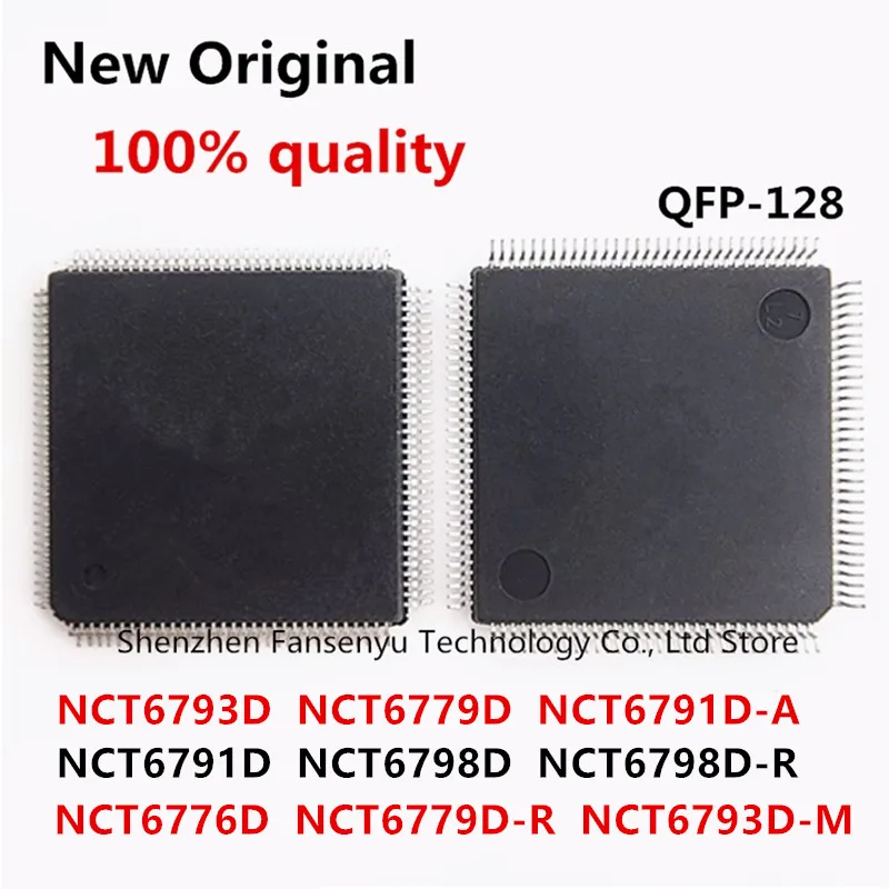 (1piece)100% New NCT6791D NCT6791D-A NCT6776D NCT6779D NCT6779D-R NCT6793D NCT6793D-M NCT6798D NCT6798D-R QFP-128