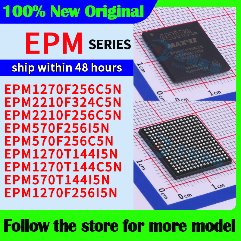 EPM1270F256C5N EPM2210F324C5N EPM2210F256C5N EPM570F256I5N EPM570F256C5N EPM1270T144I5N EPM1270T144C5N EPM570T144I5N EPM1270F256