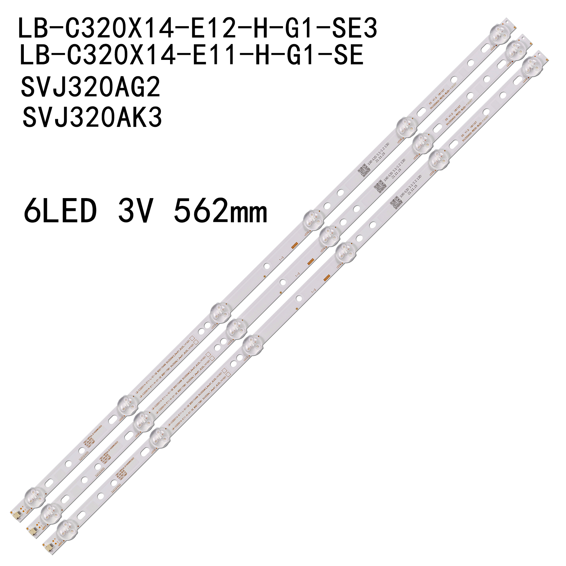 Led de retroiluminación, 3 piezas, 562mm, 32 pulgadas, LB-C320X14-E12-H-G1-SE3, SVJ320AG2, SVJ320AK3, LB-C320X14-E11-H-G1-SE