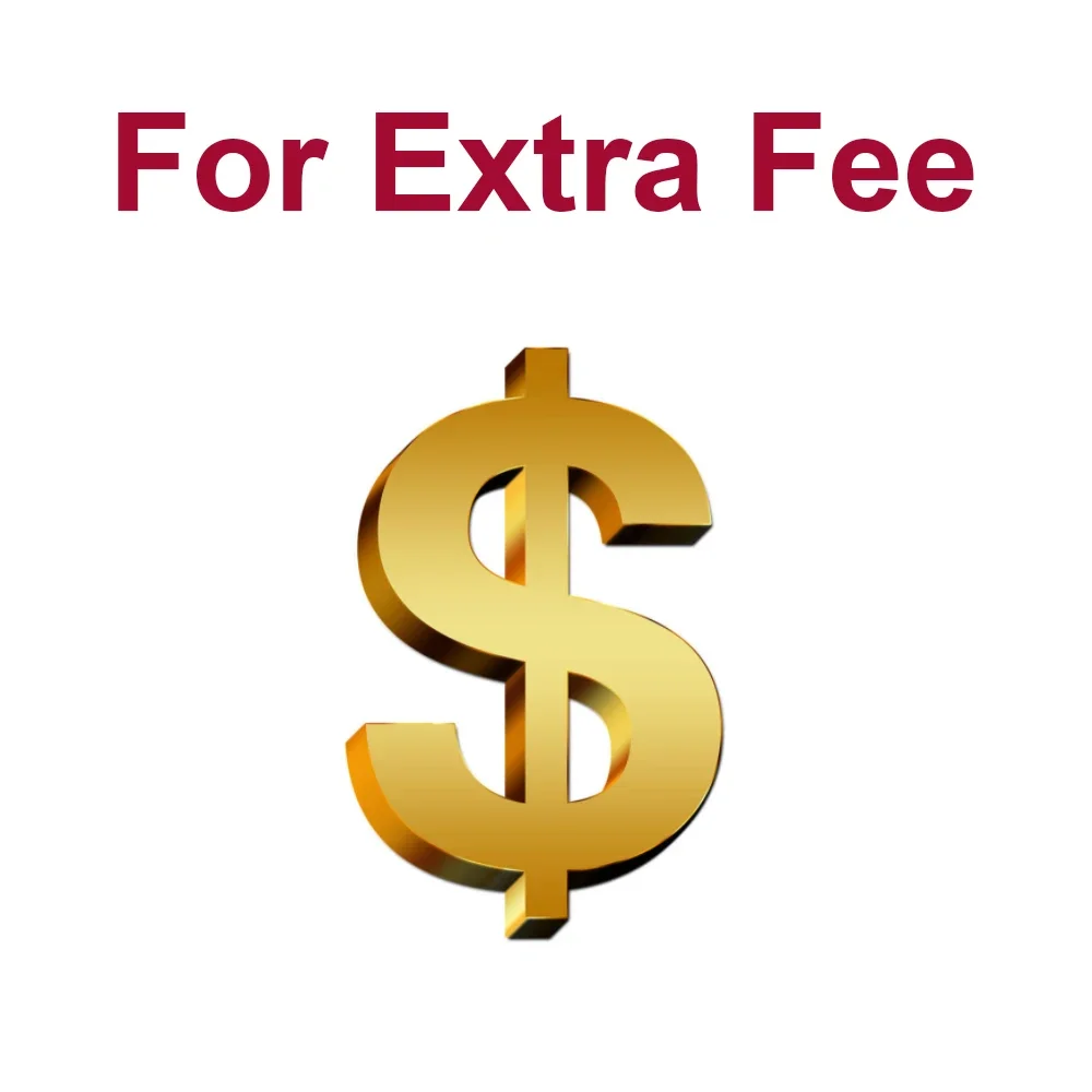 For Extra Fee
