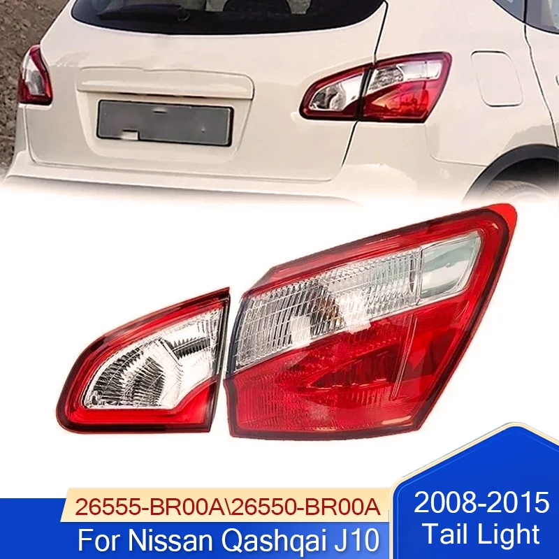 Feu arrière extérieur de voiture, clignotant pour Nissan Qashqai J10 2008 – 2015, feu antibrouillard, feux de stop 26555-BR00A 26550-BR00A