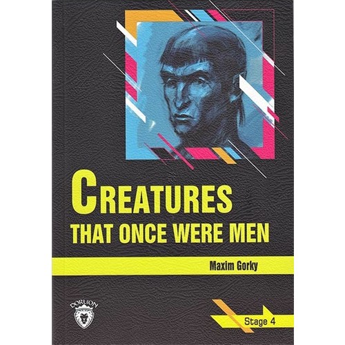 Makhluk Yang Dulu Manusia, Maxim Gorky, Cerita Bahasa Inggris