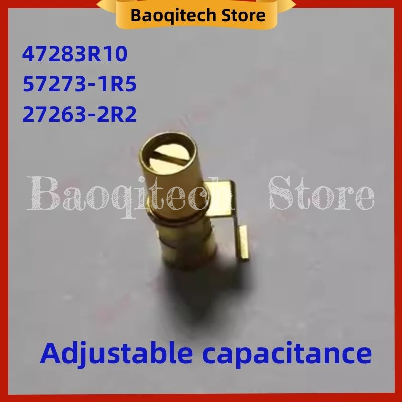 Einstellbare Kapazität 27263-2r2 0,3 r10 57273-1r5 winzige Trimmer kondensatoren 1,2 bis 0,4 pf 2,5 bis 0,8 pf 8,0 pf bis pf vdc