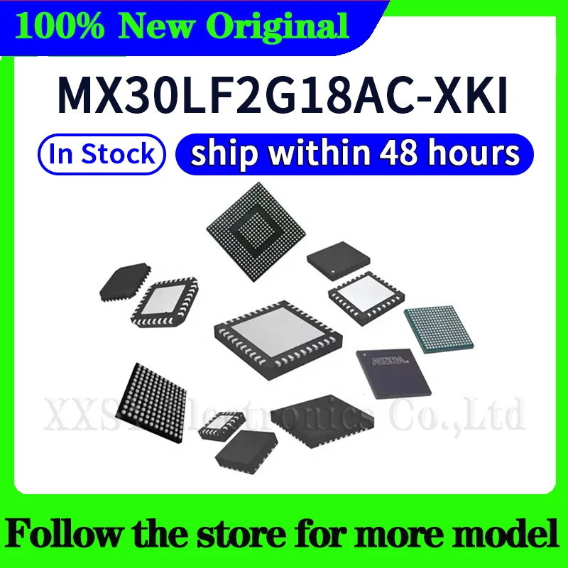 MX30LF2G18AC-TI  MX30LF2G28AD-TI  MX30LF2G18AC-XKI  MX30LF2G18AC-XKJ  MX30LF2GE8AB-TI  MX30LF2G28AB-TI  In stock 48 hours ship