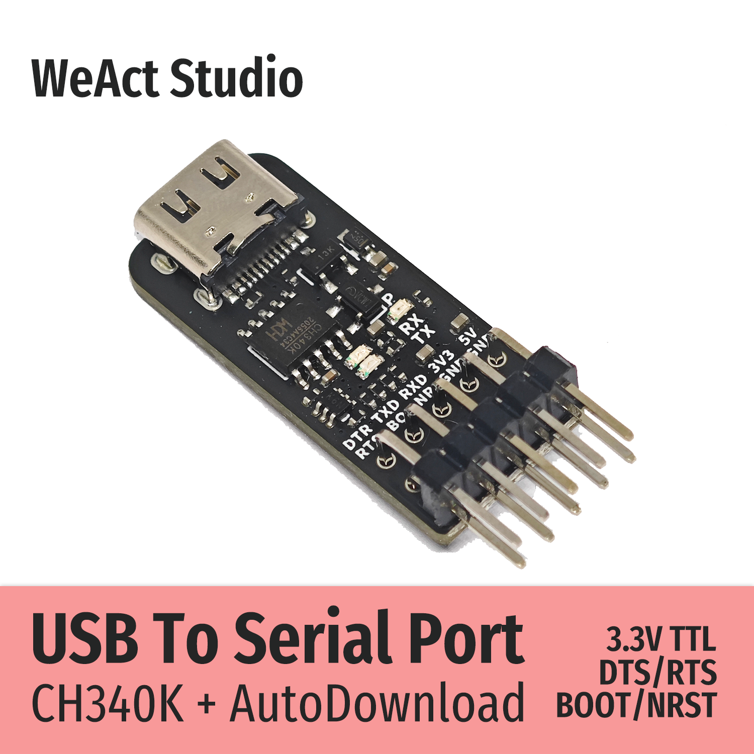WeAct CH340K CH340 Модуль USB-Serial/TTL UART 3,3 В TTL Автоматическая загрузка