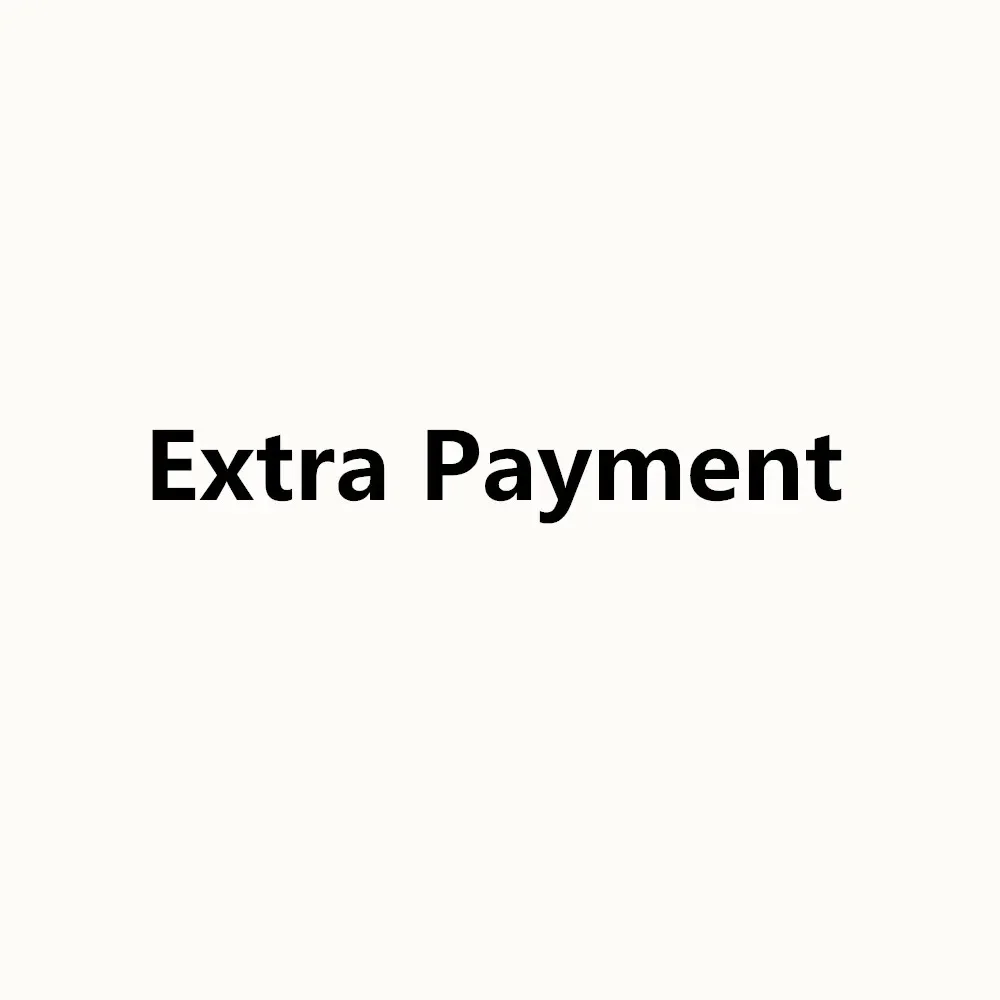 Extra Payment -warranty replacement- Additional Pay on Your Order