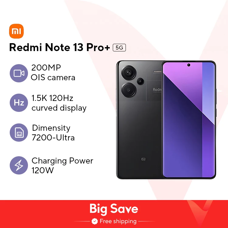 Xiaomi Redmi Note 13 Pro Plus 5G Global Version 256GB/512GB MediaTek Dimensity 7200-Ultra 6.67'' 3D-Curved 1.5K 120Hz Display ,1
