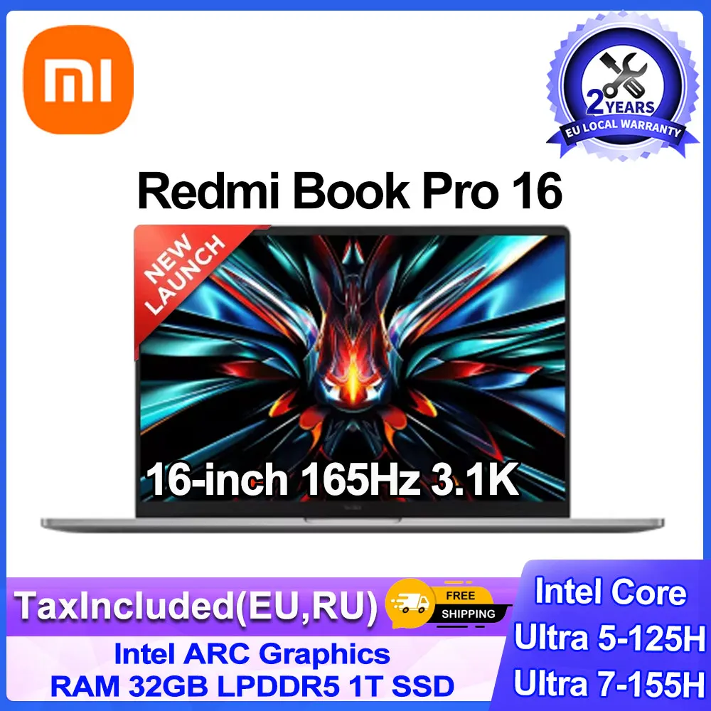 XIAOMI Redmi Book Pro 16 2024 Laptop Intel Ultra5 125H 7 155H RAM 32GB SSD 1TB 16"Inch 3.1K 165Hz Notebook Ultrabook Computer PC