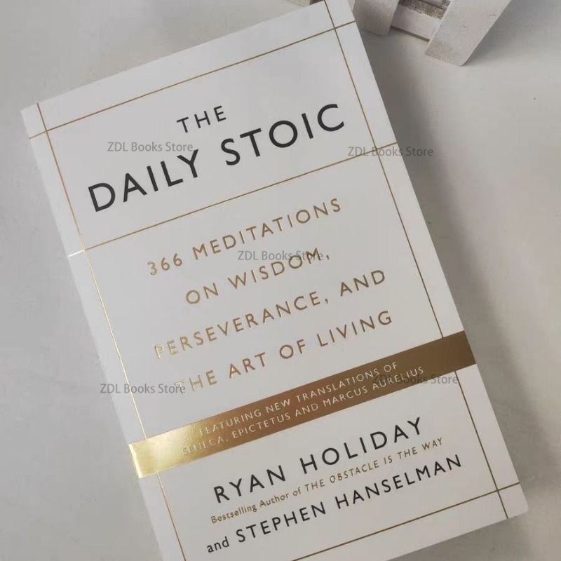 The Daily Stoic โดย Ryan Holiday 366 การทําสมาธิเกี่ยวกับภูมิปัญญา Perseverance และศิลปะแห่งการใช้ชีวิต หนังสือ Libros