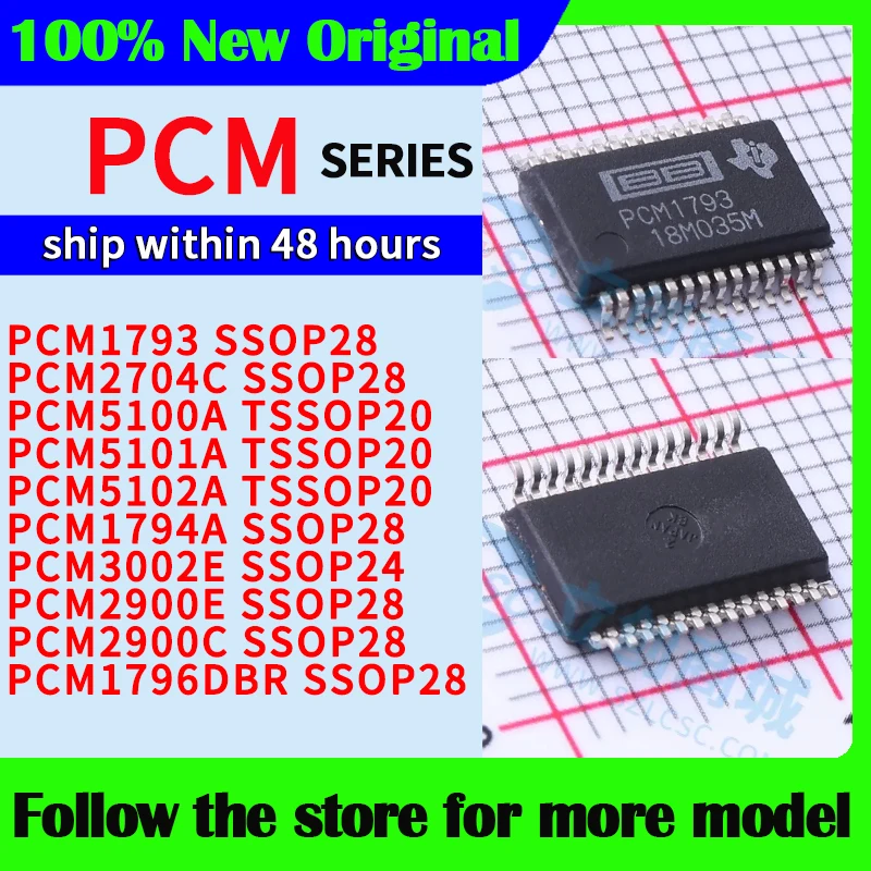 PCM1793  PCM2704C  PCM5100A  PCM5101A  PCM5102A  PCM1794A  PCM3002E  PCM2900E  PCM2900C  PCM1796DBR  In stock 48 hours ship