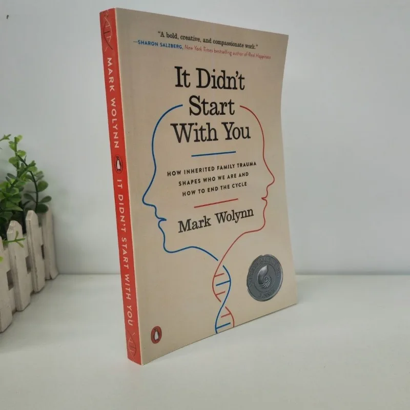 „It Did't Start with You“ von Mark Wolynn „How Inherited Family Trauma Shapes Who Are and How To End The Cycle“-Taschenbuch
