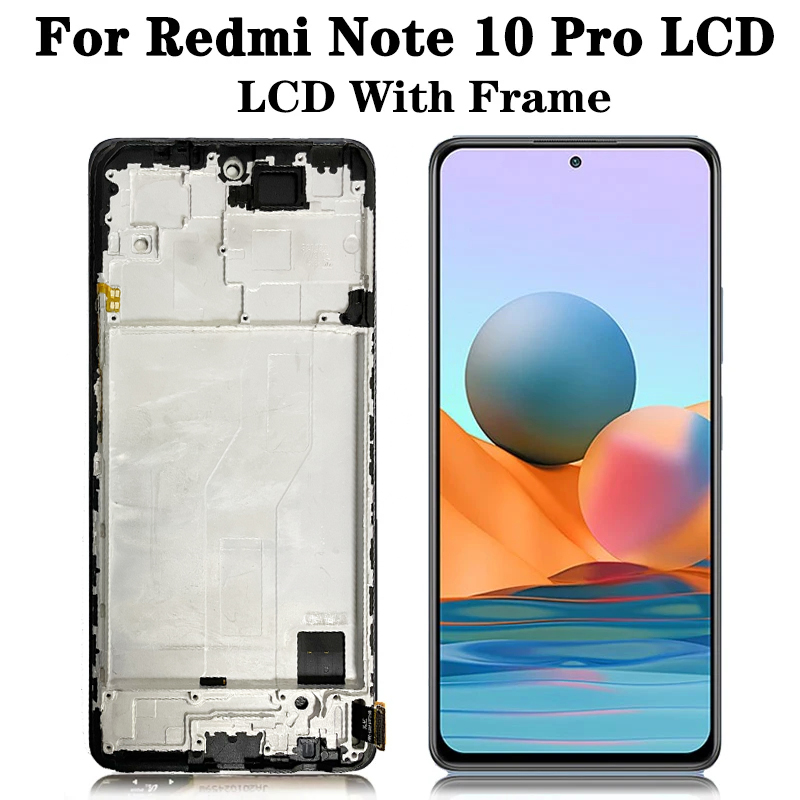 6.67 "Ban Đầu Dành Cho Xiaomi Redmi Note 10 Pro Màn Hình Hiển Thị Màn Hình LCD Màn Hình Cảm Ứng Với Khung Cho Redmi Note10Pro M2101K6G Màn Hình Hiển Thị replacment