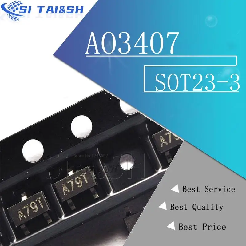 Si Tai & SH 50pcs AO3407 3407 SOT23-3 MOSFET A79T MOSFT P-Ch -30V -3.6A 64mOhm novo e original sistema de dados