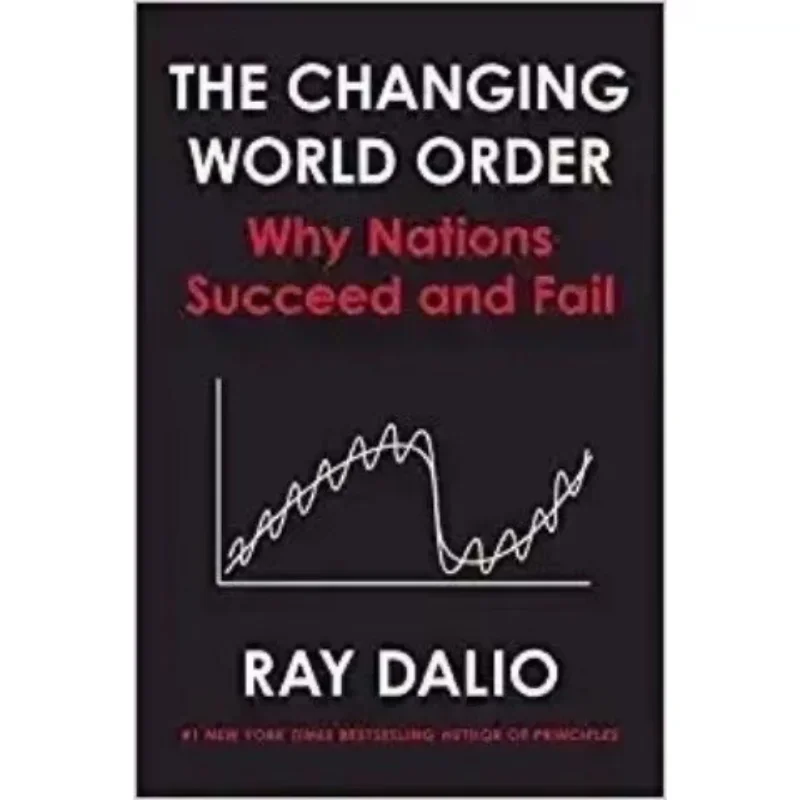 หลักการตอบสนองต่อการเปลี่ยนแปลงระเบียบโลก หนังสือเล่มใหม่ของ Ray Dalio ต้นฉบับภาษาอังกฤษ "หลักการแห่งระเบียบโลก"