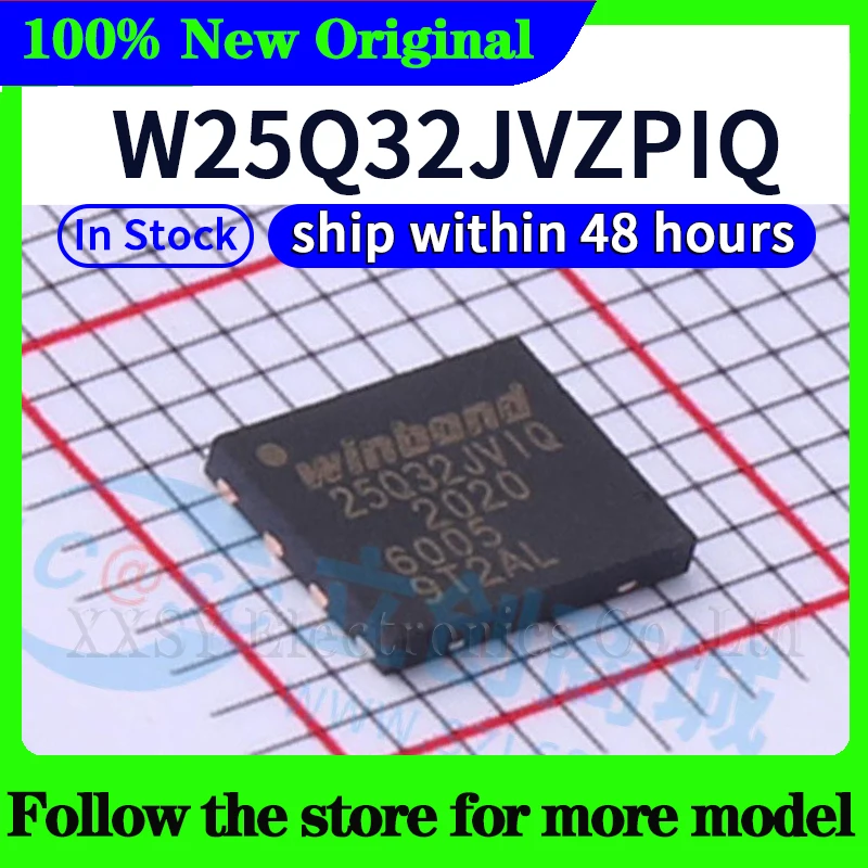 W25Q32JVSSIQ W25Q32JVZPIQ W25Q32JWZPIQ W25Q32JVUUIQ W25Q32JVSNIQ W25Q32JWSSIQ W25Q32JWBYIQ W25Q32JWUUIQ Disponibile 48 ore di nave