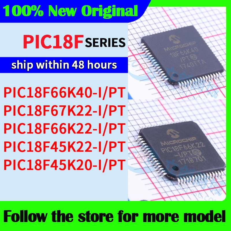 PIC18F66K40-I/PT PIC18F67K22-I/PT PIC18F66K22-I/PT PIC18F45K22-I/PT PIC18F45K20-I/PT En stock Envío 48 horas