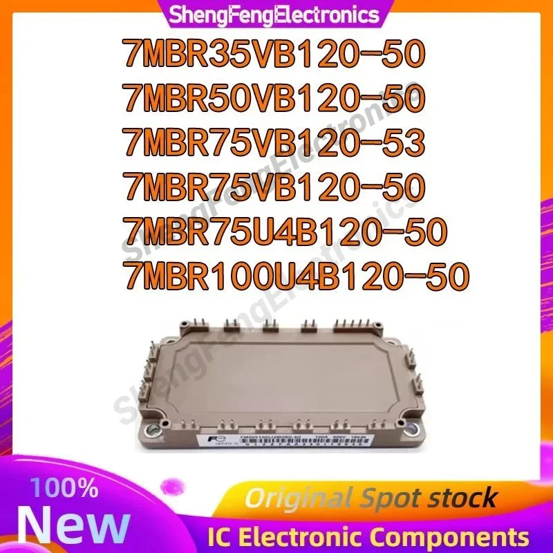 7MBR35VB120-50 7MBR50VB120-50 7MBR75VB120-53 7MBR75VB120-50 7MBR75U4B120-50 7MBR100U4B120-50 MODULE in stock