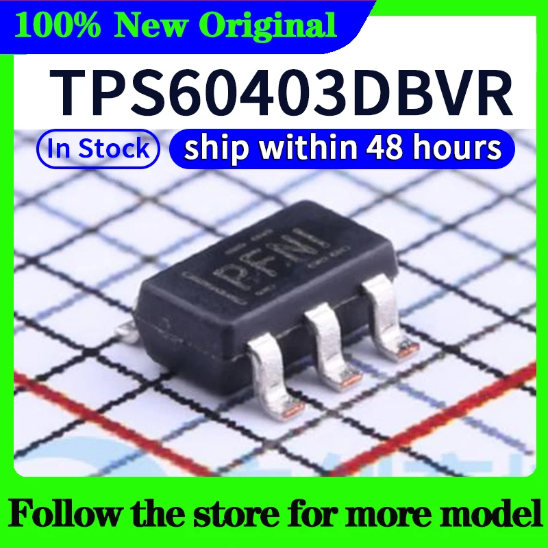 TPS61165DBVR TPS60403DBVR TPS61040DBVR TPS60400DBVR TPS60400QDBVRQ1 TPS61169DCKR TPS61221DCKR TPS61220DCKR 48 horas barco