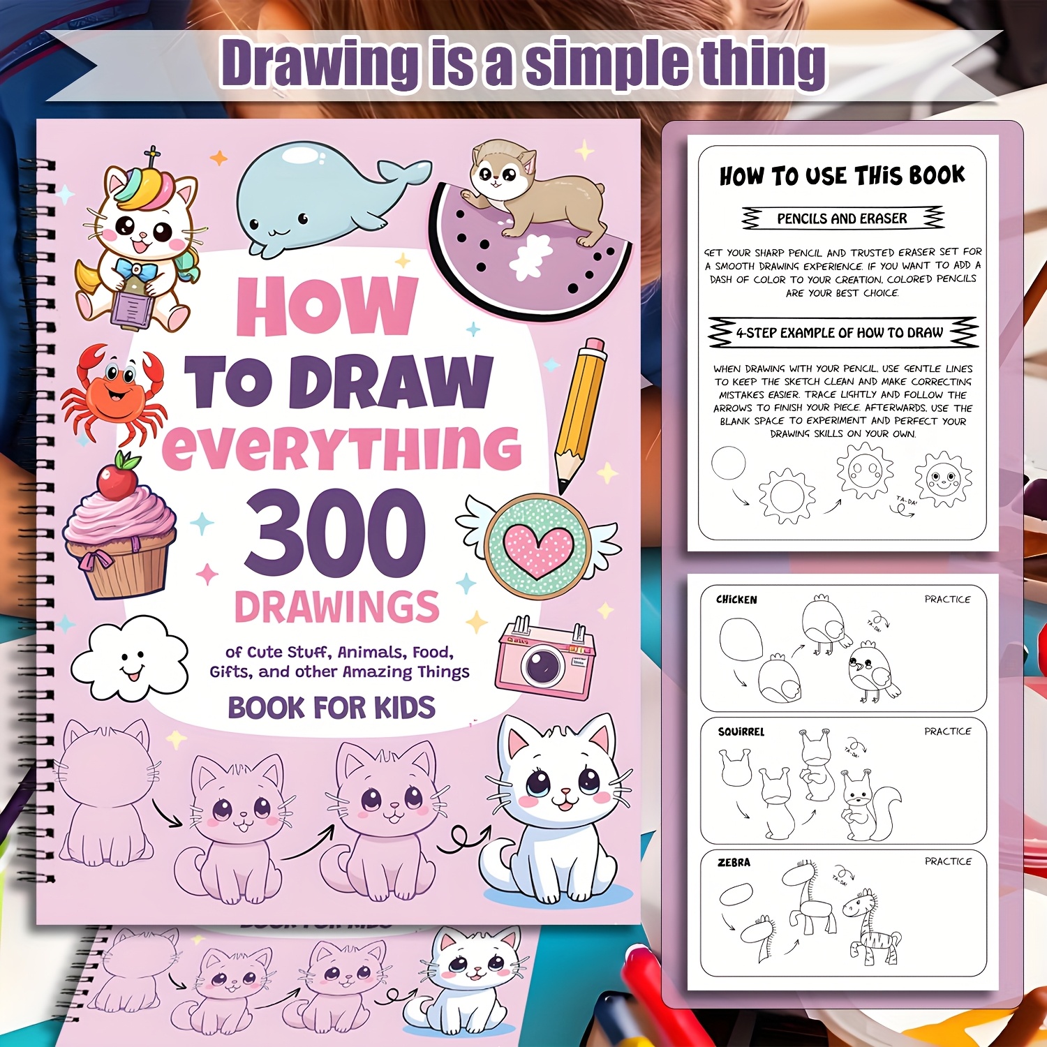 Cómo dibujar cualquier cosa para entusiastas de la pintura, 300 lindos dibujos simples paso a paso de cosas adorables, animales, comida, regalos