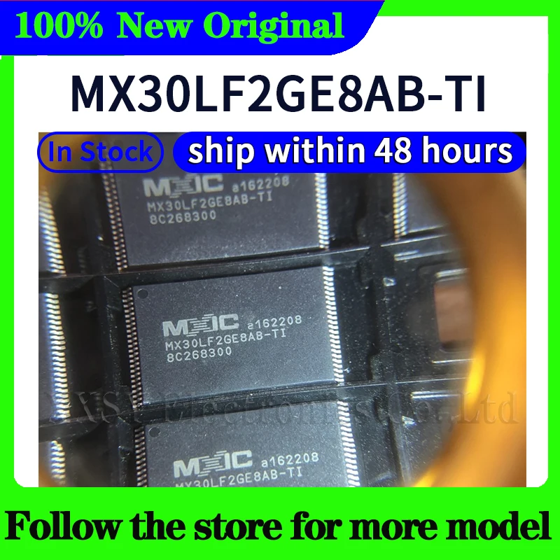 MX30LF2G18AC-TI  MX30LF2G28AD-TI  MX30LF2G18AC-XKI  MX30LF2G18AC-XKJ  MX30LF2GE8AB-TI  MX30LF2G28AB-TI  In stock 48 hours ship