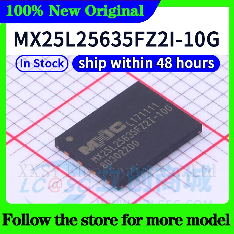 MX25L25645GMI-10G  MX25L25645GM2I-10G  MX25L25635FZ2I-10G  MX25L25635FMI-10G  In stock 48 hours ship