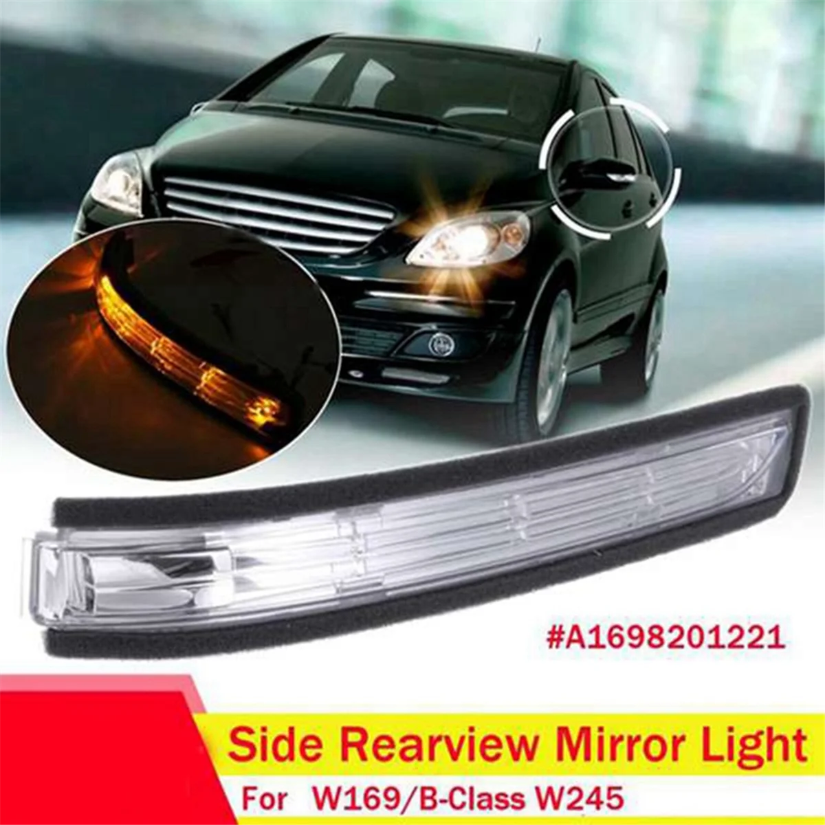 Right Side LED Rearview Mirror Light A1698201221 for Mercedes Benz A B-Class W169 W245 07-11 Turn Signal Indicator Light