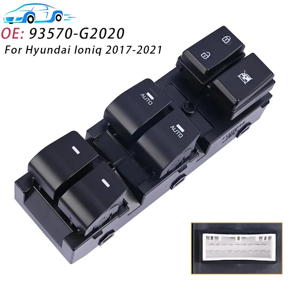 For Hyundai Ioniq 2017 2018 2019 2020 2021 Electric Power Master Window Switch Car Accessories 93570-G2020 93570-G20204X