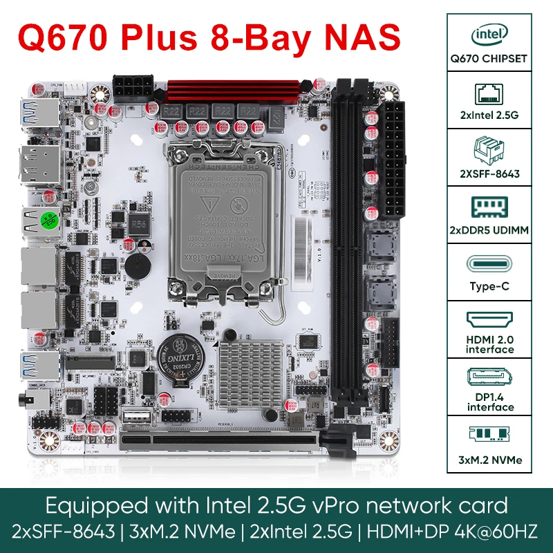 Q670 8-Bay NAS Mini-ITX Motherboard LGA1700(Support 12th/13th/14th Gen Desktop Processor), 8* SATA3.0, i226-LM 2.5G vPro NIC