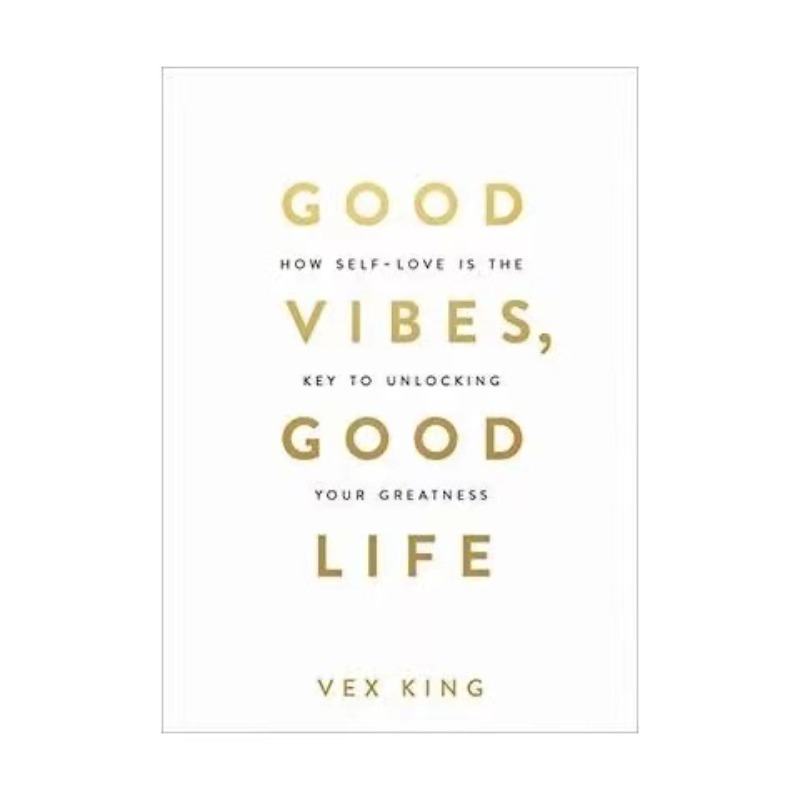 «Good Vibes Good Life By Vex King How Self-Love»-ключ к разблокировке вашей величины, хит продаж № 1, Книга в мягкой обложке