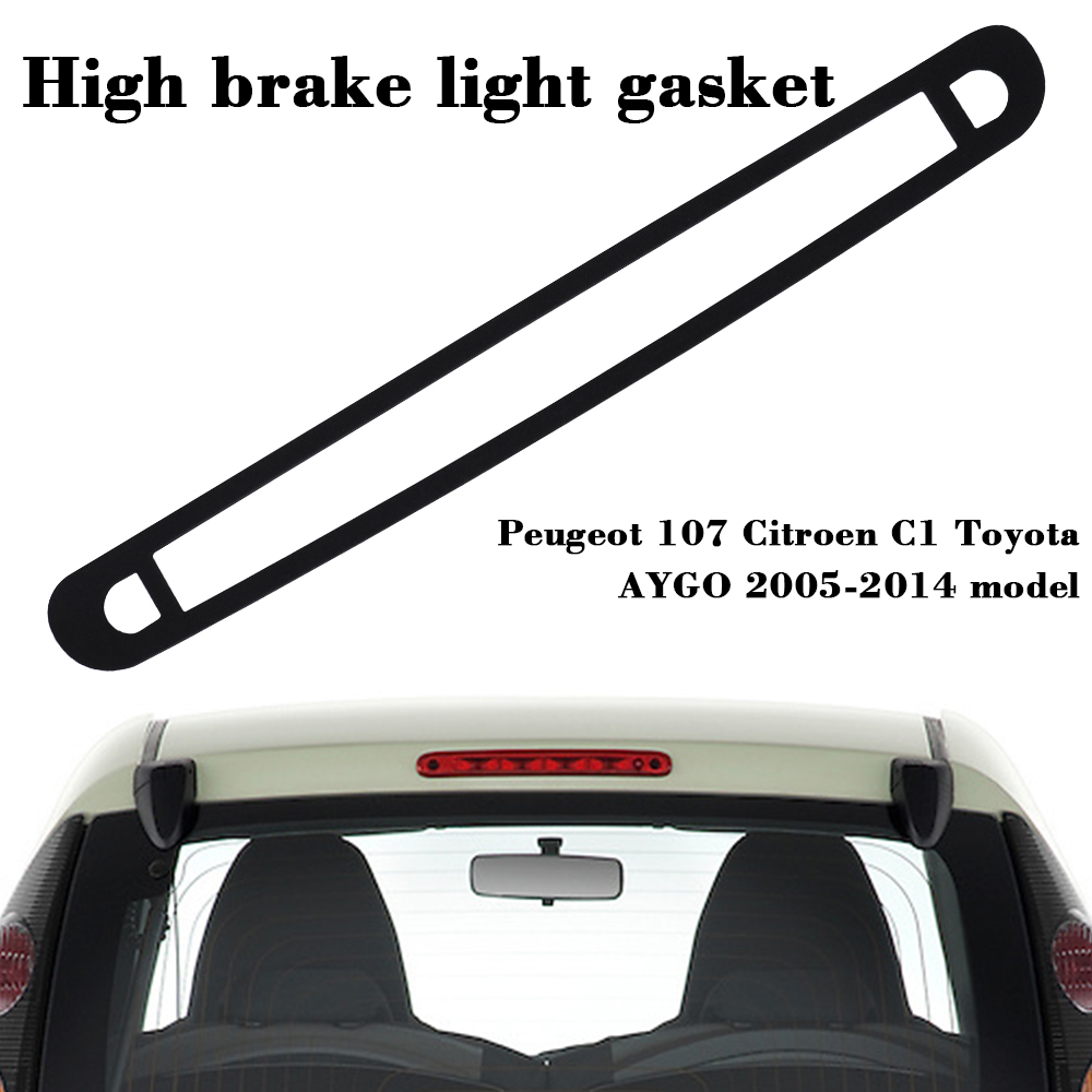 1 Juego de juntas de luz de freno de montaje alto para Citroen C1 Peugeot 107 3.a luz de freno y sellos de grupo trasero sellos automotrices