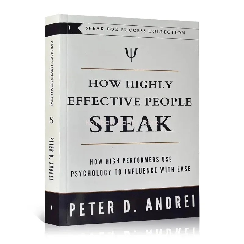La eficacia de las personas para hablar por Peter Andrei, cómo los artistas altos usan la psicología para influir con facilidad, libro Paperback