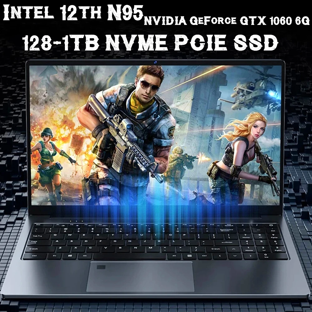 Intel 12th N95 Laptop 15.6 inch IPS Screen 16G 32GB RAM NVME PCIE SSD NVIDIA GeForce GTX 1060 6G Game Computer Windows 11 Pro